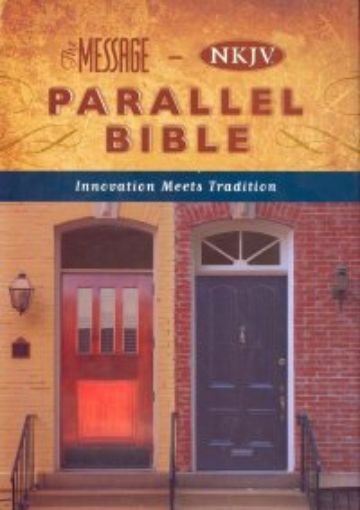Picture of Nkjv - The Message Parallel Bible