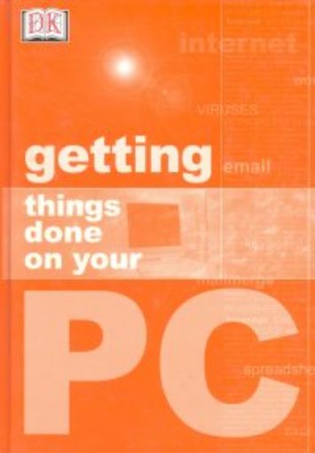 Picture of Getting Things Done On Your Pc