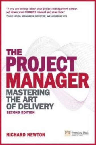 Picture of The Project Manager: Mastering The Art Of Delivery