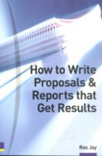 Picture of How To Write Proposals And Reports That Get Results