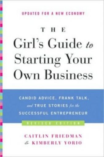 Picture of The Girl's Guide To Starting Your Own Business (Revised Edition)