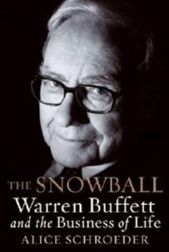 Picture of The Snowball : Warren Buffett And The Business Of Life By Alice Schroeder