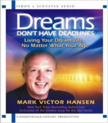 Picture of Dreams Don't Have Deadlines