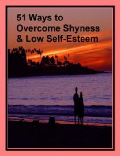 Picture of 51 Ways to Overcome Shyness & Low Self-Esteem