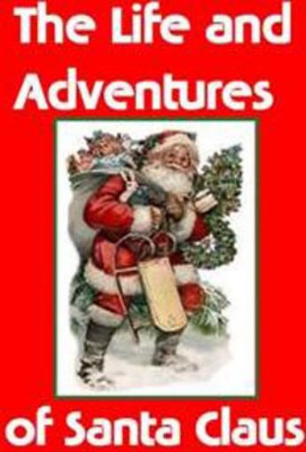Picture of Life and Adventures of Santa Claus