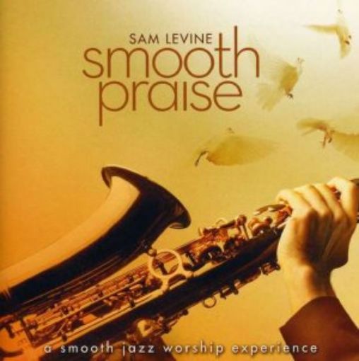 Picture of Sam Levine - Smooth Praise