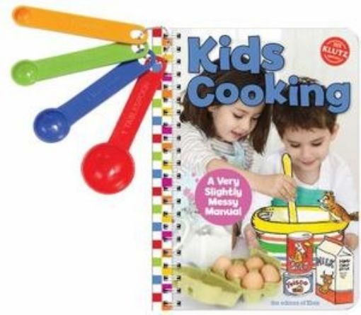 Picture of Kids Cooking : A Very Slightly Messy Manual