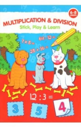 Picture of Multiplication & Division: Stick, Play & Learn