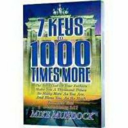 Picture of 7 Keys To 1000 Times More