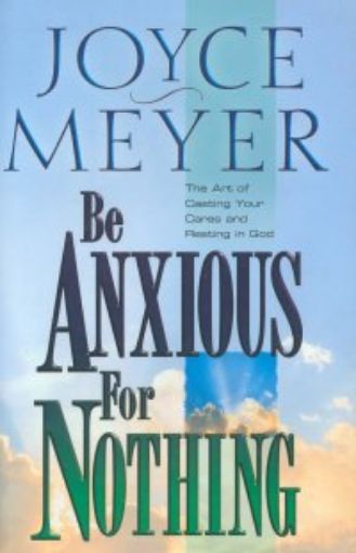 Picture of Be Anxious