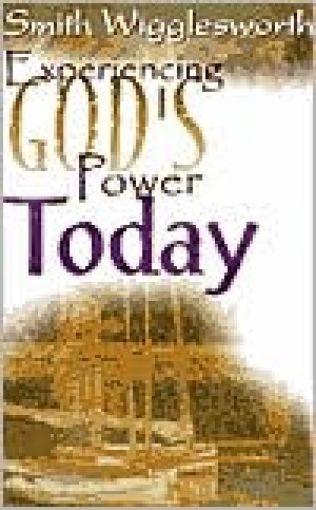 Picture of Experiencing God's Power Today