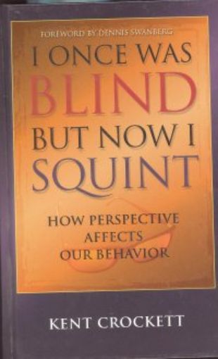 Picture of I Once Was Blind But Now I Squint