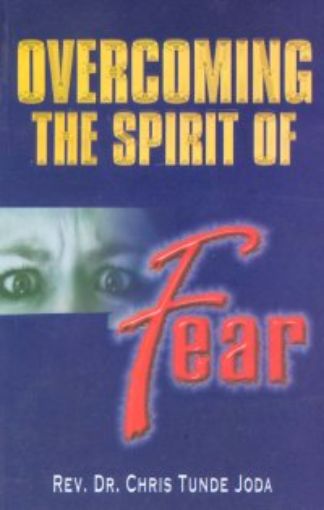 Picture of Overcoming The Spirit Of Fear