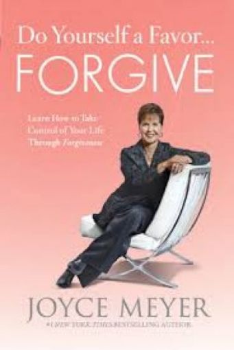 Picture of Do Yourself A Favor...Forgive: Learn How To Take Control Of Your Life Through Forgiveness
