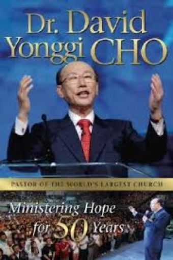Picture of Dr. David Yonggi Cho: Ministering Hope For 50 Years