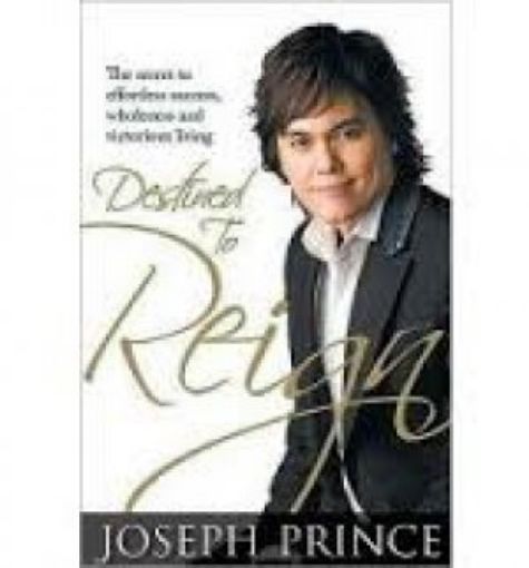 Picture of Destined To Reign: The Secret To Effortless Success, Wholeness And Victorious Living