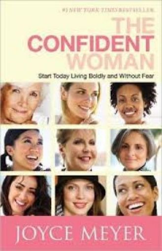 Picture of The Confident Woman: Start Today Living Boldly And Without Fear