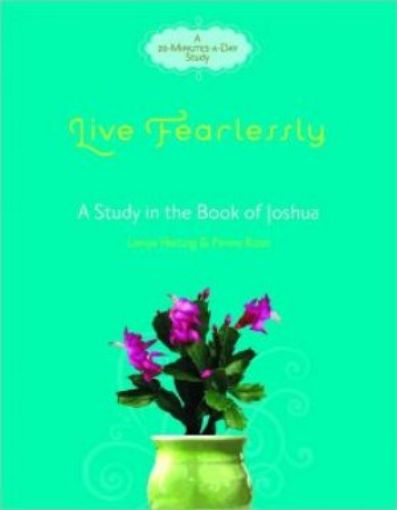 Picture of Live Fearlessly: A Study In The Book Of Joshua