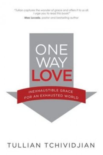 Picture of One Way Love: Inexhaustible Grace For An Exhausted World
