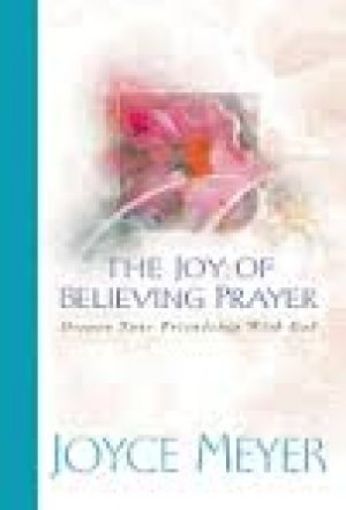 Picture of The Joy Of Believing Prayer