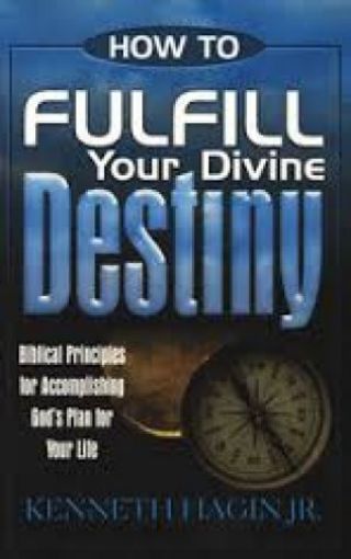 Picture of How To Fulfill Your Divine Destiny