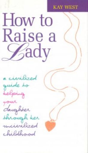 Picture of How To Raise A Lady