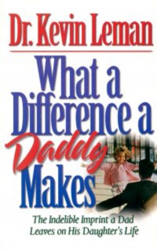 Picture of What A Difference A Daddy Makes