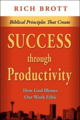 Picture of Biblical Principles That Create Success Through Productivity