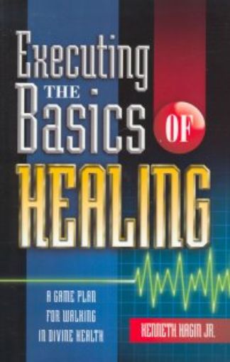 Picture of Executing The Basics Of Healing