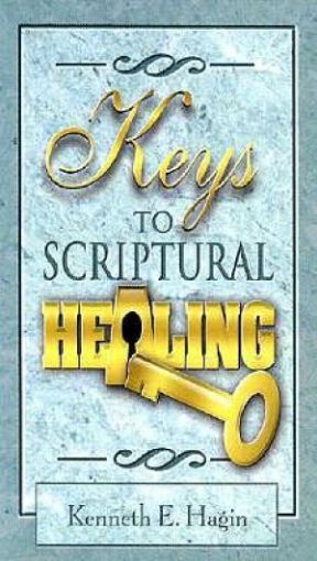 Picture of Keys To Scriptural Healing