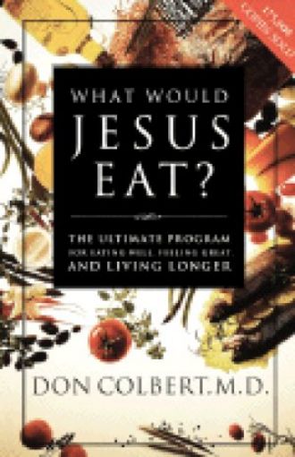 Picture of What Would Jesus Eat?-Paper Cover
