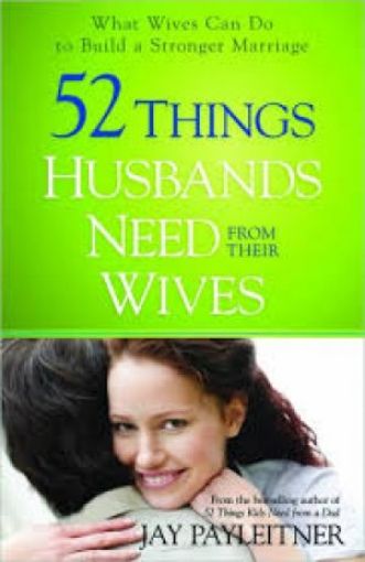 Picture of 52 Things Husbands Need From Their Wives