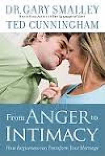 Picture of From Anger To Intimacy: How Forgiveness Can Transform Your Marriage