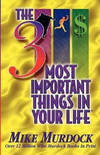 Picture of The 3 Most Important Things In Your Life