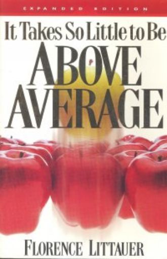 Picture of It Takes So Little To Be Above Average