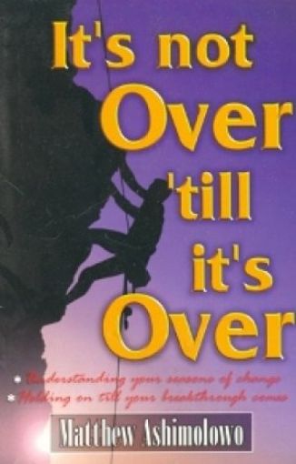 Picture of It's Not Over 'Till It's Over