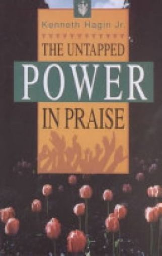 Picture of The Untapped Power In Praise