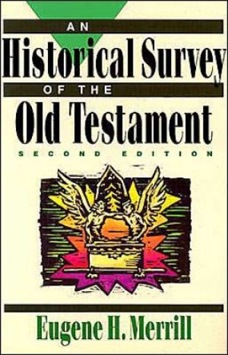 Picture of An Historical Survey Of The Old Testament / Edition 2