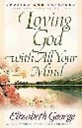 Picture of Loving God With All Your Mind
