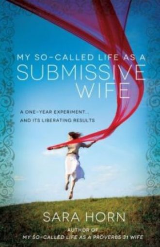 Picture of My So-Called Life As A Submissive Wife