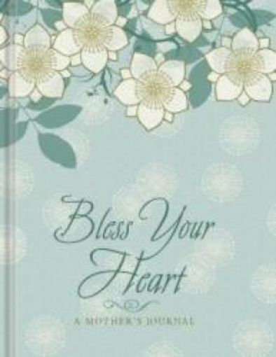 Picture of Bless Your Heart .... A Mother's Journal