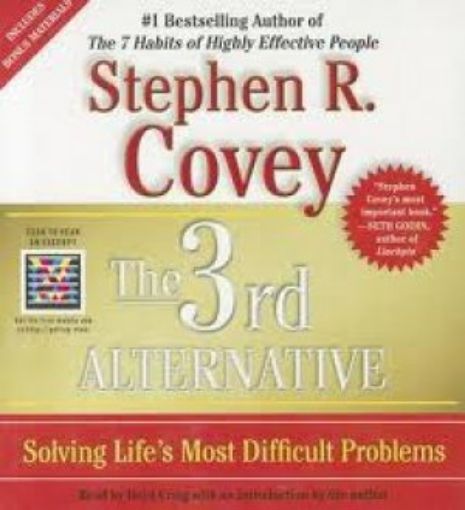 Picture of The 3Rd Alternative: Solving Life's Most Difficult Problems