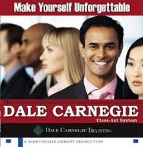 Picture of Make Yourself Unforgettable: The Dale Carnegie Class-Act System