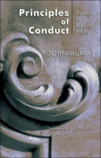 Picture of Principles Of Conduct: Aspects Of Biblical Ethics