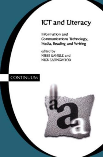 Picture of Ict and Literacy: Information and Communications Technology, Media, Reading, and Writing