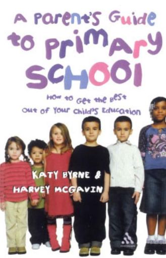 Picture of A Parent's Guide to Primary School: How to Get the Best Out of Your Child's Education