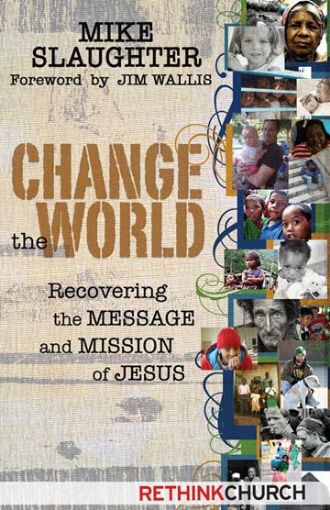 Picture of Change the World: Recovering the Message and Mission of Jesus