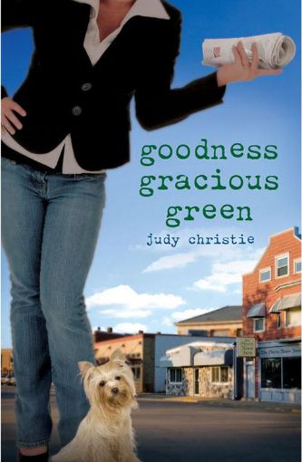 Picture of Goodness Gracious Green: Gone to Green Series - Book 2