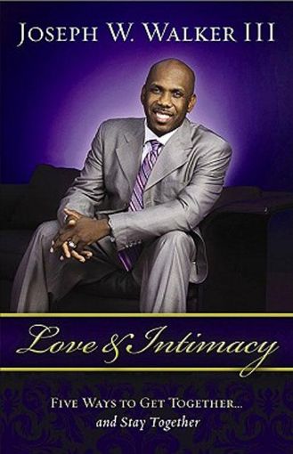 Picture of Love and Intimacy: Five Ways to Get Together and Stay Together