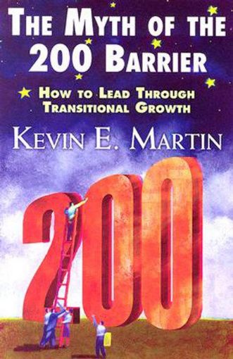 Picture of The Myth of the 200 Barrier: How to Lead through Transitional Growth